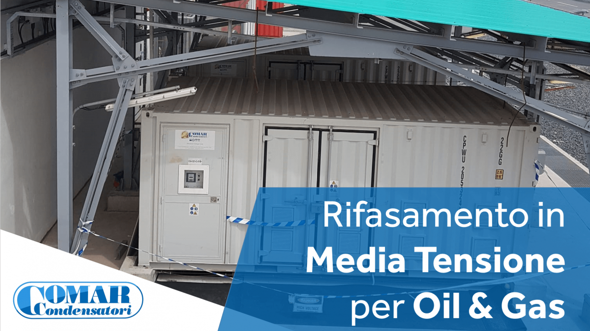 Rifasamento in Media Tensione per Oil & Gas